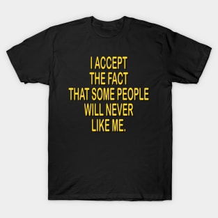 Assertive shirt motivational idea gift T-Shirt